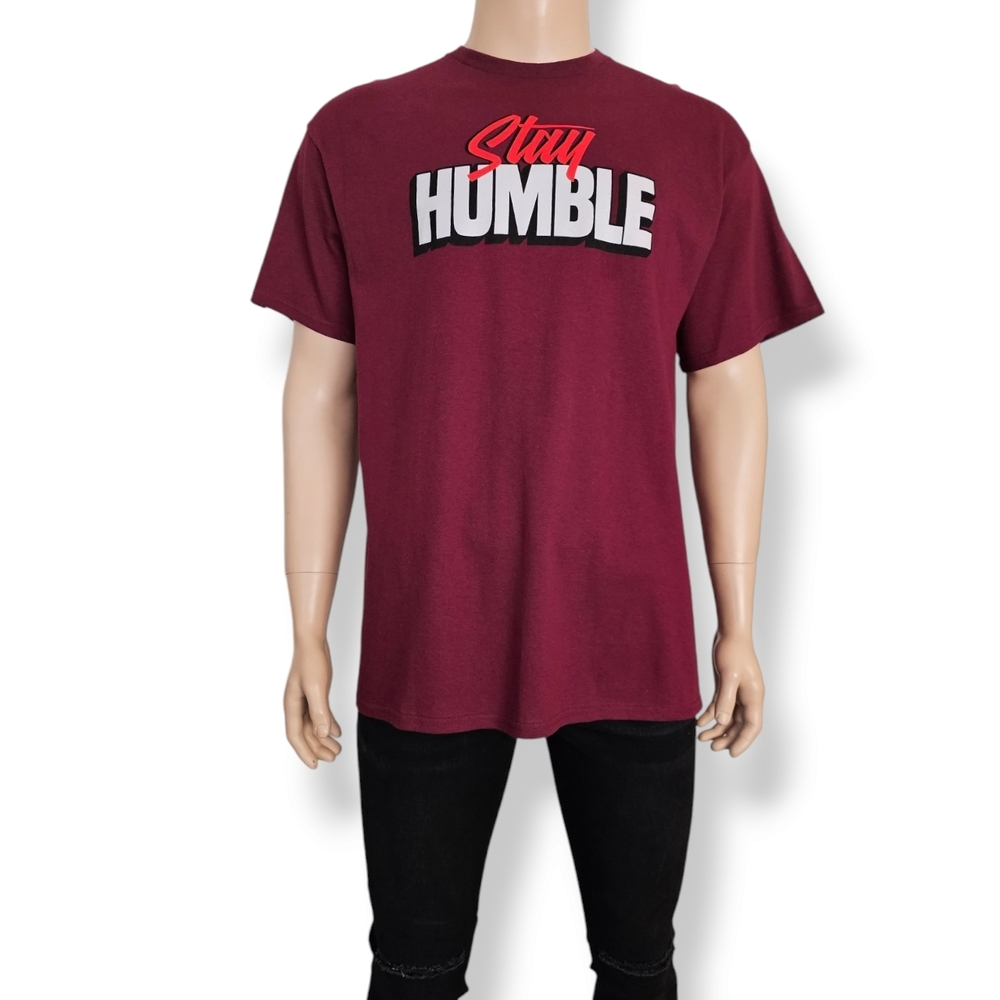 "Stay Humble" Maroon Graphic Print T-Shirt Shirt